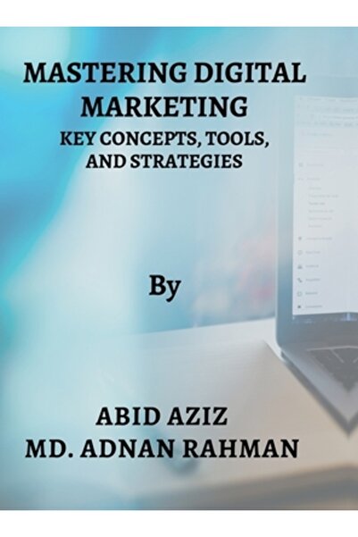 Harpercollins 360 Mastering Digital Marketing: Key Concepts Tools and Strategies