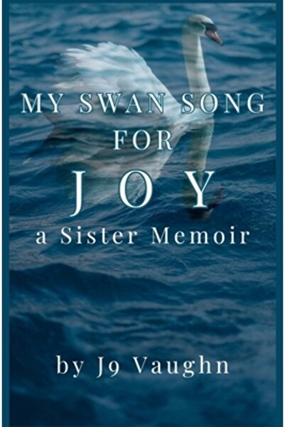 INDEPENDENT CAT Cântecul meu de lebădă pentru bucurie: o memorie a unei surori