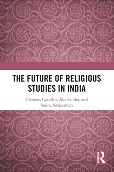 Routledge Viitorul studiilor religioase în India