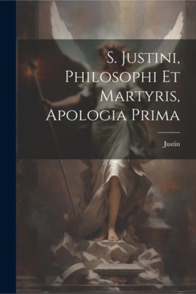 Legare Street Pr S. Justini Philosophi Et Martyris Apologia Prima