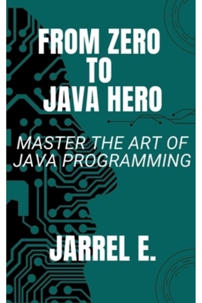 Massetti Pub De la zero la erou Java: Stăpânește arta programării Java