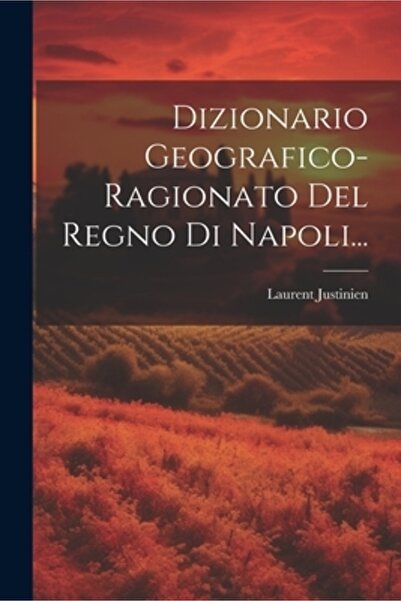 Legare Street Pr Dizionario Geografico-ragionato Del Regno Di Napoli...