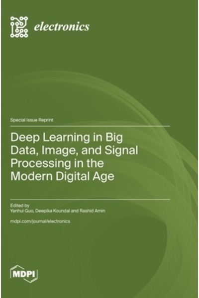 Mdpi Ag Învățare profundă în procesarea imaginilor și semnalelor Big Data în ...