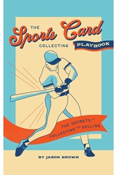 INDEPENDENT CAT Manualul de colecționare a cărților sportive: Secretele colec...