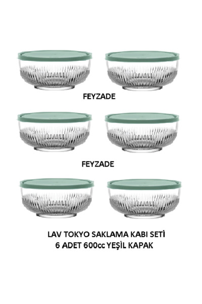 LAV FEYZADE Tokyo Saklama Kabı Seti 6 adet 600cc YEŞİL KAPAKLI (TOK-272)