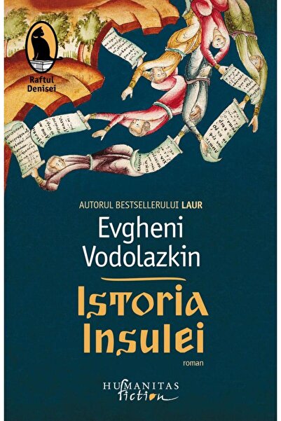 Editura Humanitas Fiction Istoria insulei, Evgheni Vodolazkin