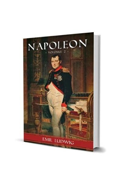 Editura Paul Editions Napoleon. Volumul II, Emil Ludwig
