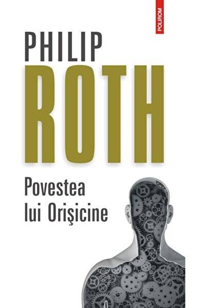 Editura Polirom Povestea lui Orisicine (editia 2019), Philip Roth