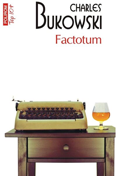 Editura Polirom Factotum (editie de buzunar), Charles Bukowski