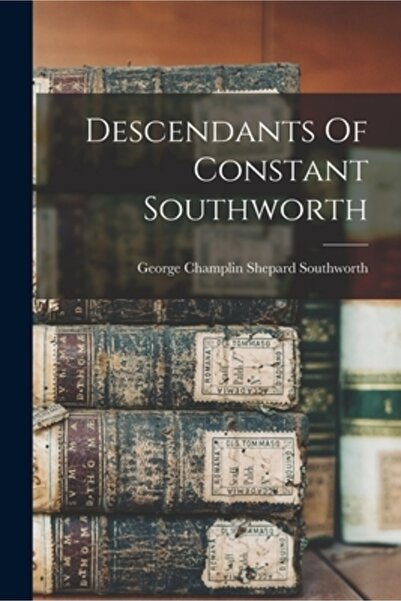 Legare Street Pr Descendenții lui Constant Southworth