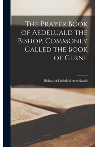 Legare Street Pr Cartea de rugăciuni a episcopului Aedeluald, numită în mod obișnuit Cartea lui Cerne