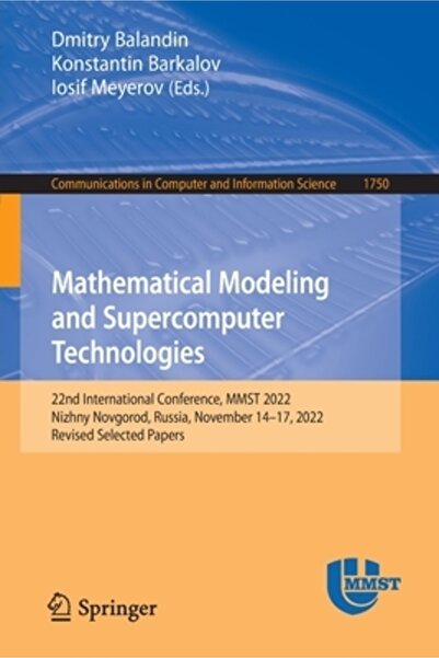 Springer Nature Mathematical Modeling and Supercomputer Technologies: 22nd In...