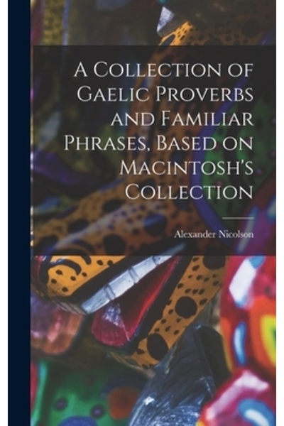 Legare Street Pr O colecție de proverbe gaelice și expresii familiare, bazată...