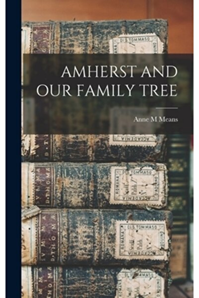 Legare Street Pr Amherst și arborele nostru genealogic