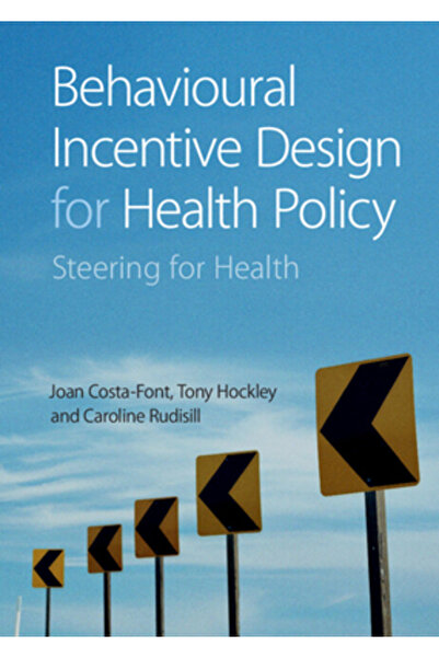 Cambridge Behavioural Incentive Design for Health Policy: Steering for Health