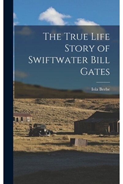 Legare Street Pr Povestea adevărată a lui Bill Gates din Swiftwater