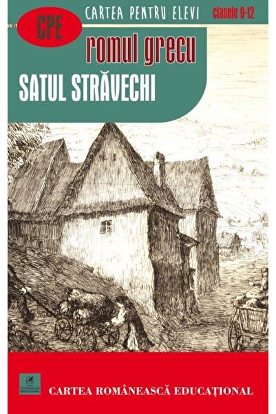 Editura Cartea Romaneasca Educational Satul stravechi, Romul Grecu