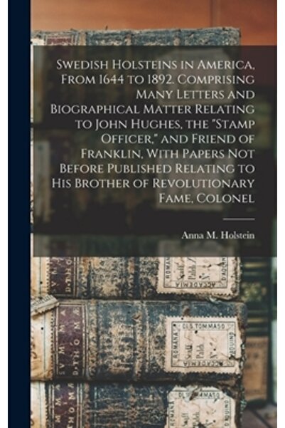 Legare Street Pr Holstein suedeze în America, din 1644 până în 1892. Cuprinzâ...