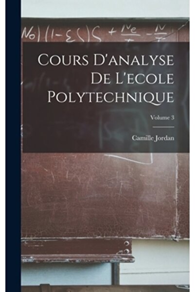 Legare Street Pr Cours D'analyse De L'ecole Polytechnique; Volumul 3