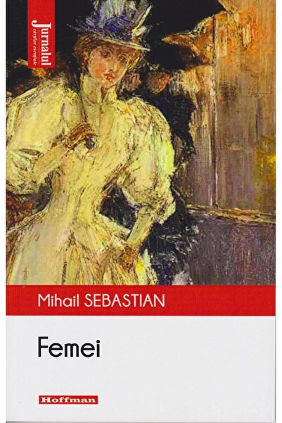 Editura Hoffman Femei, Mihail Sebastian