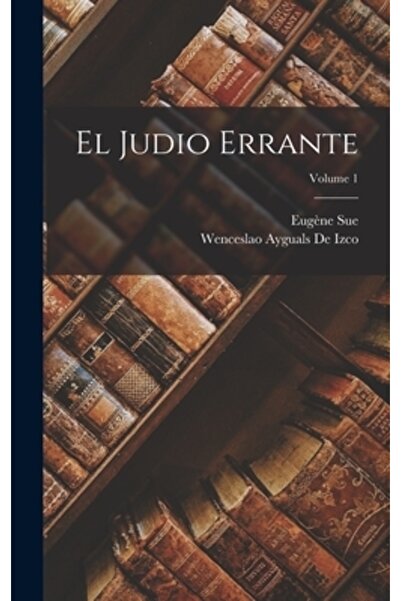 Legare Street Pr El Judio Errante; Volumul 1