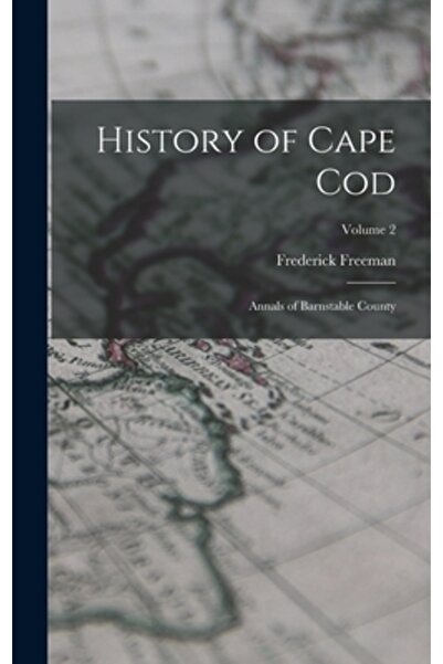 Legare Street Pr Istoria orașului Cape Cod: Analele comitatului Barnstable; Volumul 2