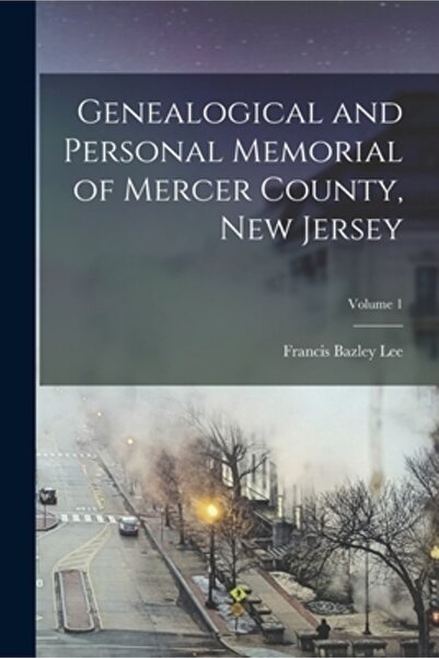 Legare Street Pr Memorialul genealogic și personal al comitatului Mercer, New...