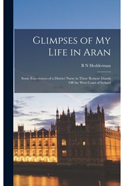 Legare Street Pr Fragmente din viața mea în Aran; Câteva experiențe ale unei ...