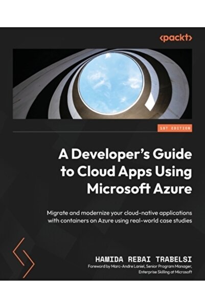 Packt Pub Ghidul dezvoltatorului pentru aplicațiile cloud folosind Microsoft ...