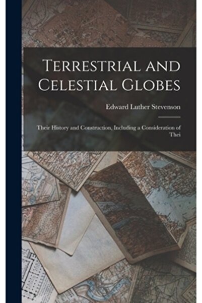 Legare Street Pr Globuri terestre și cerești: istoria și construcția lor, inc...
