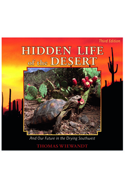 Mountain Pr Viața ascunsă a deșertului: și viitorul nostru în sud-vestul care...