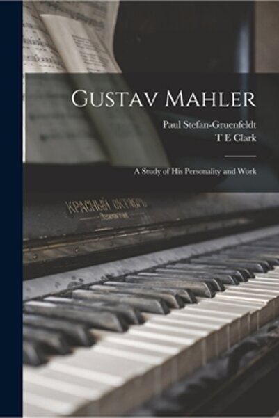 Legare Street Pr Gustav Mahler: Un studiu al personalității și operei sale