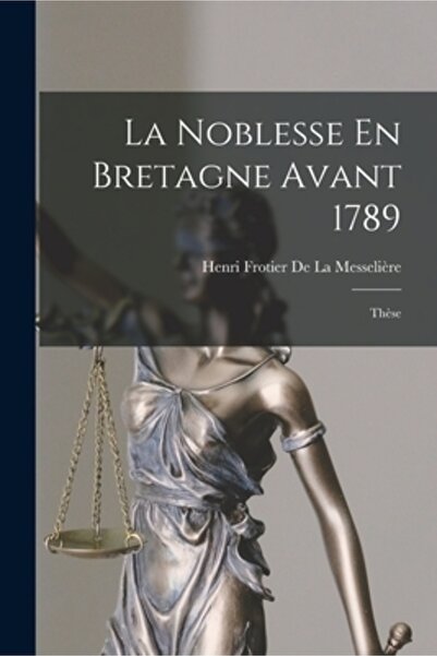 Legare Street Pr La Noblesse En Bretagne Avant 1789: Th