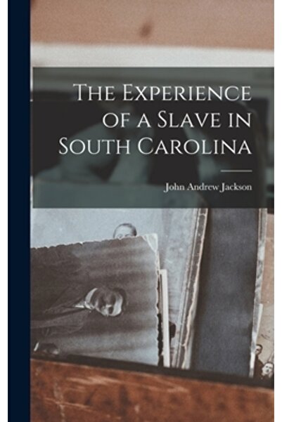 Legare Street Pr The Experience of a Slave in South Carolina
