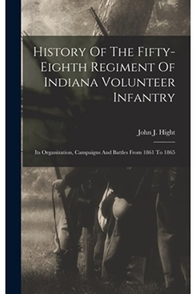 Legare Street Pr Istoria Regimentului Cincizeci și Opt de Infanterie Voluntar...