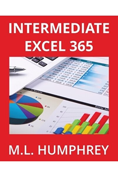 M L Humphrey Intermediate Excel 365