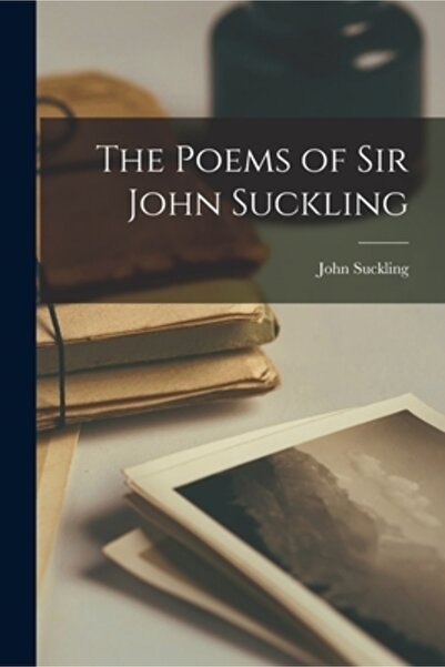 Legare Street Pr Poeziile lui Sir John Suckling