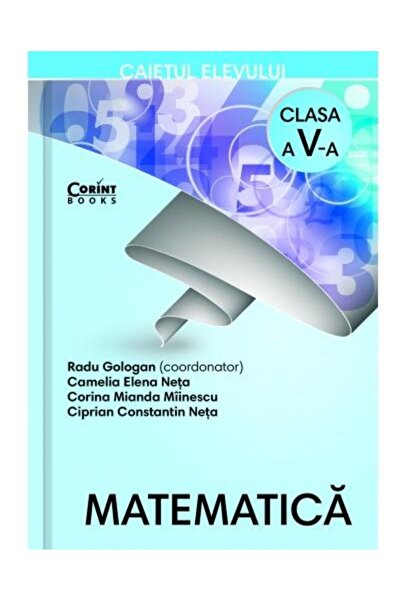Editura Corint Matematica. Caietul elevului pentru clasa a V-a, R
