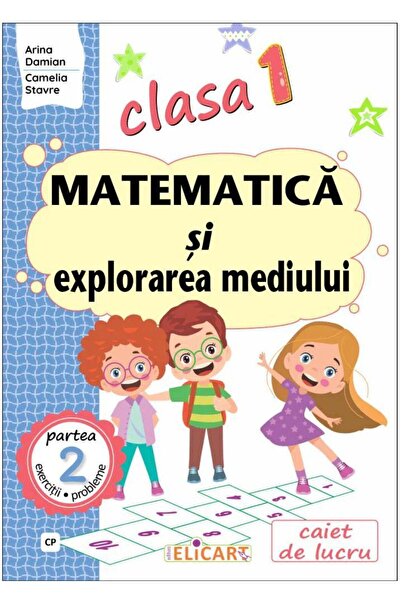 Editura Elicart Matematica si explorarea mediului. Clasa I. Partea