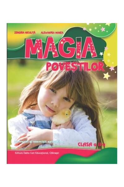 Editura Delta Cart Educational Magia povestilor. Povestiri si exercitii aplicativ