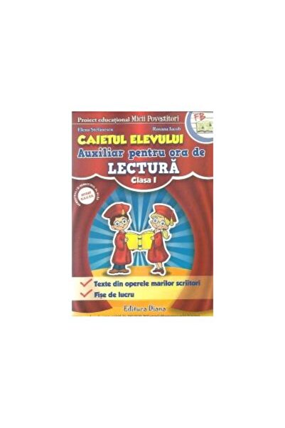 Editura Diana Auxiliar pentru ora de lectura - clasa I. Caietul