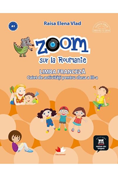 Editura Litera Educational Zoom sur la Roumanie. Limba franceza. Caiet de act
