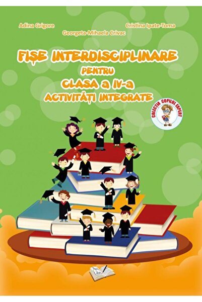 Editura Ars Libri Fise interdisciplinare pentru clasa a IV-a. Activi