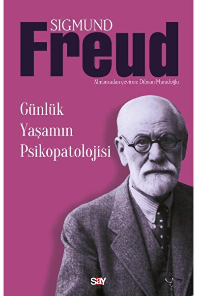 Say Yayınları Günlük Yaşamın Psikopatolojisi / Sigmund Freud