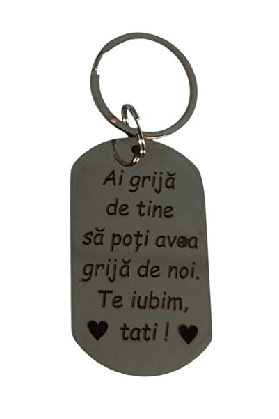 magazinu de gravura Breloc personalizat cu Mesaj – Ai grija de tine sa poti avea grija de noi – Cadou pentru tata