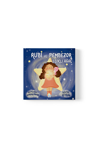 Mahlas Yayınları Sevde Aytoğan - Rubi ve Pembezor - Işıklı Ağaç