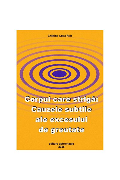 astromagie The Body That Screams: The Subtle Causes of Excess Weight