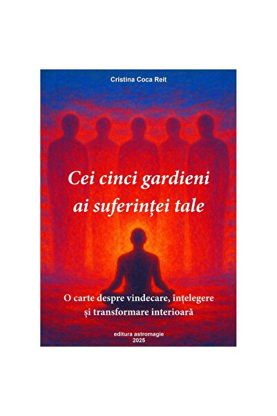 astromagie Cei cinci gardieni ai suferintei tale