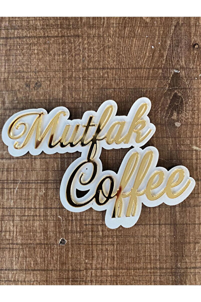 RetroLazer mutfak coffee Beyaz Zemin Üzeri Gold Pleksi Duvar Yazısı Mutfak Du...