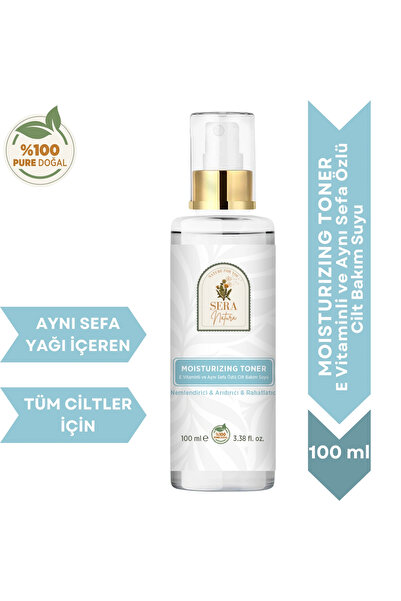 Sera Natura MOISTURIZING TONER - E Vitaminli ve Aynı Sefa Özlü Cilt Bakım Suyu